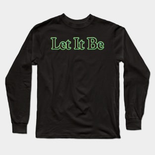 Let It Be (The Beatles) Long Sleeve T-Shirt